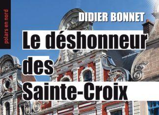 Didier BONNET - Le deshonneur des Sainte-Croix