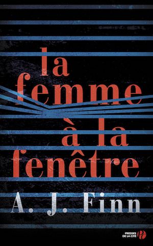 A. J. FINN - La femme a la fenetre A. J. FINN - La femme a la fenetre