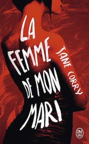 Jane CORRY - La femme de mon mari