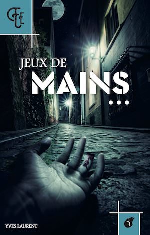 Yves LAURENT - Jeux de mains Yves LAURENT - Jeux de mains