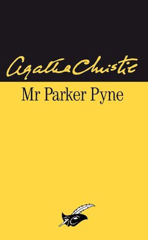 Agatha CHRISTIE - Parker Pyne enquete - Mr Parker Pyne