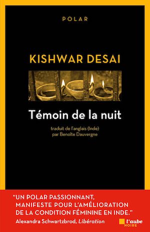 Kishwar DESAI - Temoin de la nuit