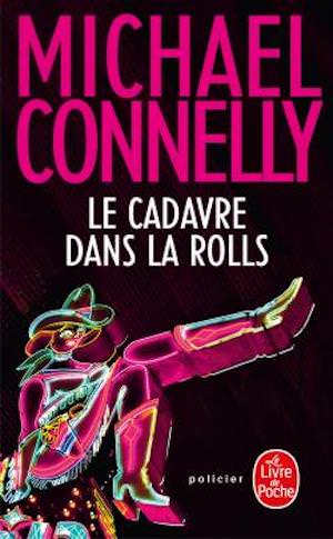 Michael CONNELLY -Harry Bosch – 05 - Le cadavre dans la Rolls