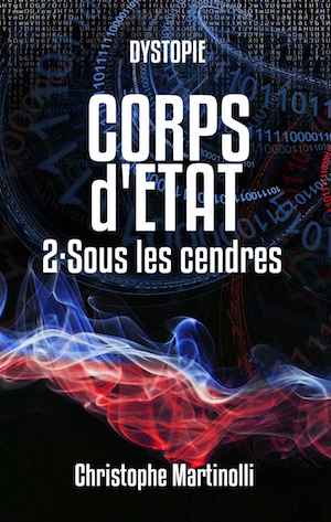 Christophe MARTINOLLI - Corps etat - 02 - Sous les cendres