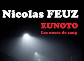 Nicolas FEUZ - Eunoto - Les noces de sang