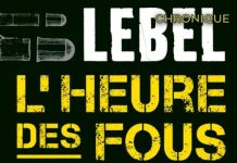 Nicolas LEBEL : L'heure des fous