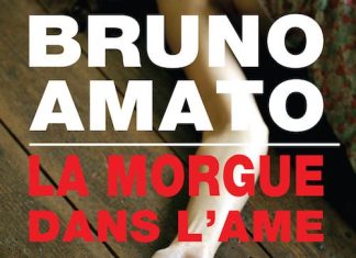 Bruno AMATO - La morgue dans ame