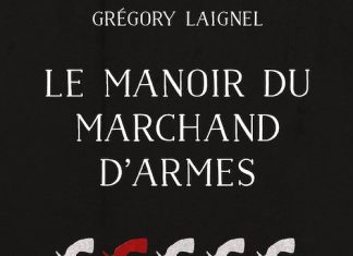 Gregory LAIGNEL - Le manoir du marchand armes -