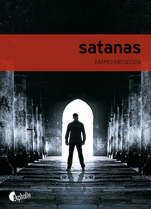 Mario MENDOZA - Satanas