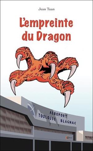 Jan TUAN - empreinte du dragon Jan TUAN - empreinte du dragon