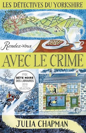 Julia CHAPMAN - Les Detectives du Yorkshire - 01 - Rendez-vous avec le crime