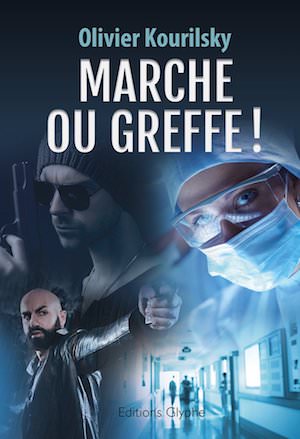Olivier KOURILSKY - Marche ou greffe