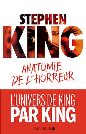Stephen KING - Anatomie de horreur
