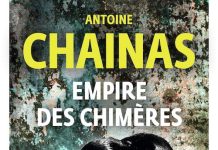 Antoine CHAINAS : Empire des chimères Antoine CHAINAS : Empire des chimeres