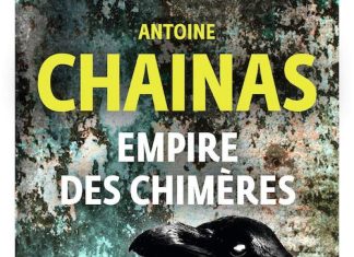 Antoine CHAINAS : Empire des chimeres