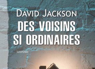 David JACKSON - Des voisins si ordinaires