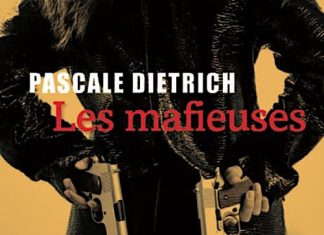 Pascale DIETRICH - Les mafieuses