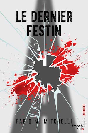 Fabio M. MITCHELLI - Le dernier festin
