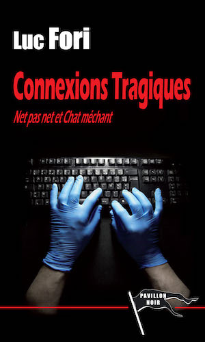 Luc FORI - Connexions tragiques - Luc FORI - Connexions tragiques -