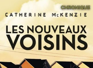 Catherine McKENZIE : Les nouveaux voisins