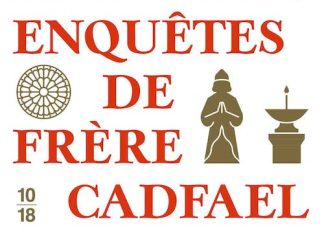 Ellis PETERS - Les premieres enquetes de Frere Cadfael