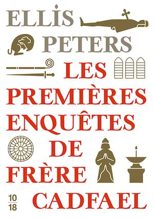 Ellis PETERS - Les premieres enquetes de Frere Cadfael