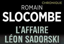 Romain SLOCOMBE : L'affaire Léon Sadorski
