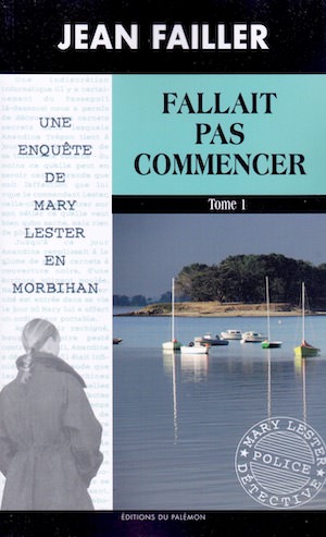 Jean FAILLER - Mary LESTER - 51 - Fallait Pas Commencer