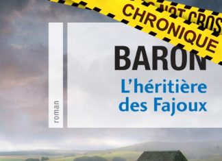 Sylvie BARON : L’héritière des Fajoux