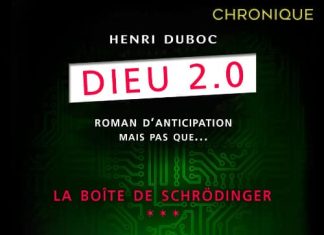 Henri DUBOC : Dieu 2.0 – Tome 3 - La boîte de Schröndinger