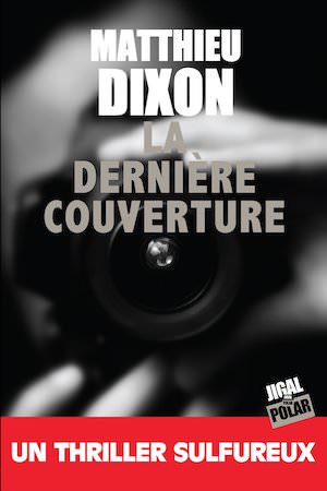 Matthieu DIXON - La derniere couverture