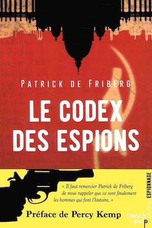 Patrick DE FRIBERG - Le Codex des espions
