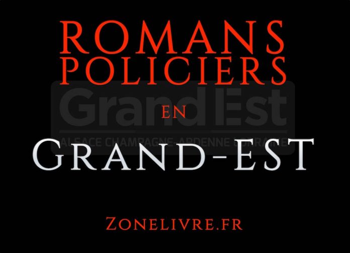 Romans Policiers Grand-Est Romans Policiers Grand-Est