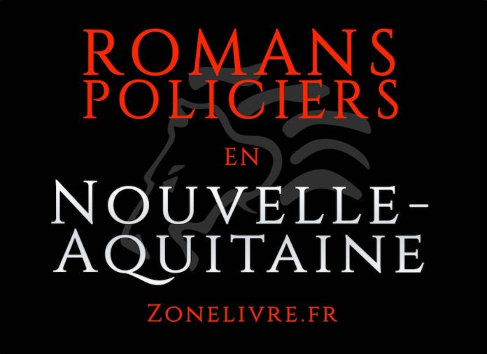 Romans Policiers Nouvelle-Aquitaine Romans Policiers Nouvelle-Aquitaine