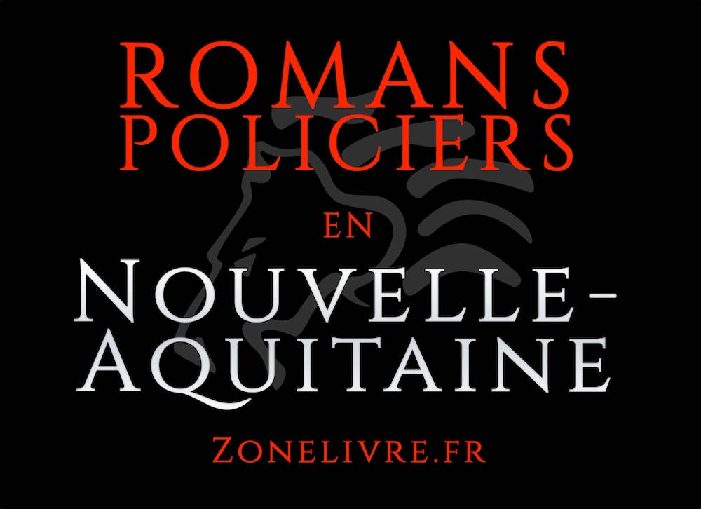 Romans Policiers Nouvelle-Aquitaine