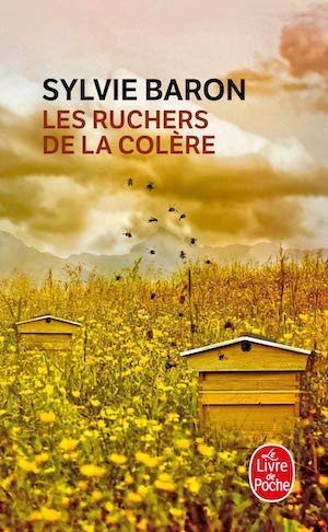 Sylvie BARON - Les ruchers de la colere Sylvie BARON - Les ruchers de la colere