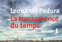 Leonardo PADURA - La transparence du temps