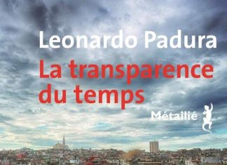 Leonardo PADURA - La transparence du temps