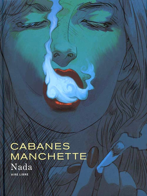 CABANES et MANCHETTE - Nada