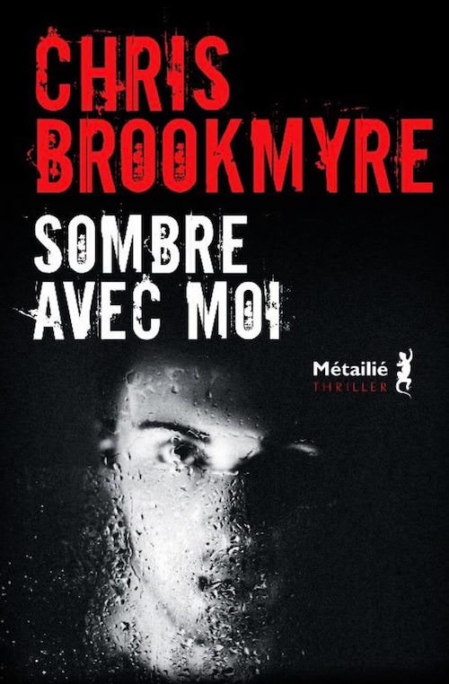 Chris BROOKMYRE - Sombre avec moi