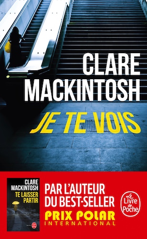 Clare MACKINTOSH - Je te vois