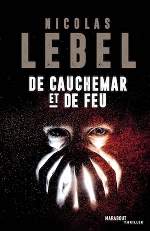 Nicolas LEBEL - cauchemar et feu