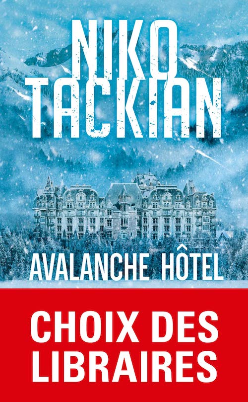Niko TACKIAN - Avalanche hotel - poche Niko TACKIAN - Avalanche hotel - poche