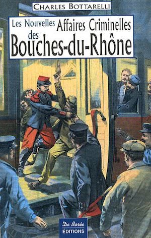 Nouvelles Affaires Criminelles Bouches-du-Rhone
