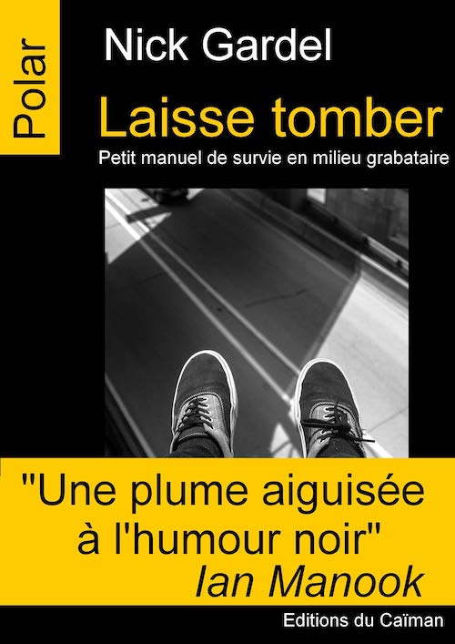 Nick GARDEL - Laisse tomber