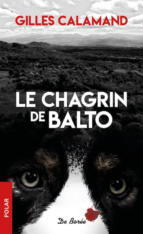 Gilles CALAMAND - Le chagrin de Balto Gilles CALAMAND - Le chagrin de Balto