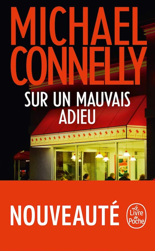 Michael CONNELLY -Harry Bosh - Sur un mauvais adieu Michael CONNELLY -Harry Bosh - Sur un mauvais adieu