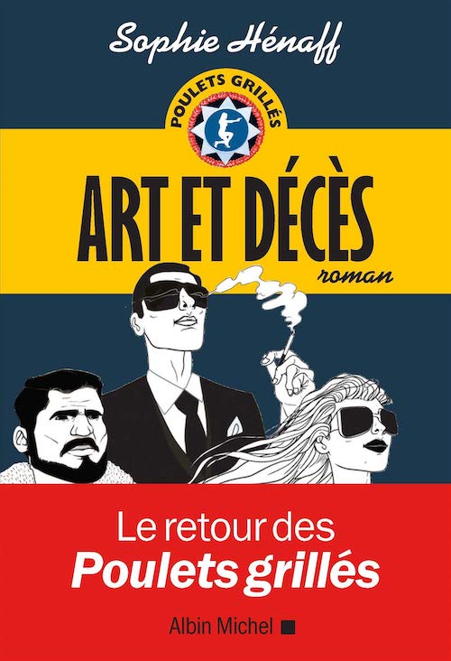 Sophie HENAFF - Poulets grilles - 03 - Art et deces