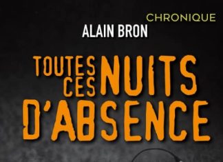 Alain BRON : Toute ces nuits d'absence