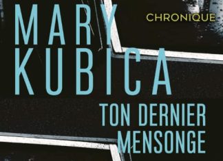 Mary KUBICA - dernier mensonge